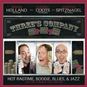 Martin Spitznagel - Three's Company: Hot Ragtime Boogie Blues & Jazz  COMPACT